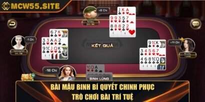 Bài Mậu Binh Bí Quyết Chinh Phục Trò Chơi Bài Trí Tuệ 1 Bài Mậu Binh Bí Quyết Chinh Phục Trò Chơi Bài Trí Tuệ
